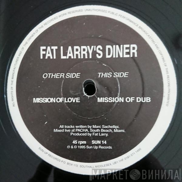 Fat Larry's Diner - Mission Of Love