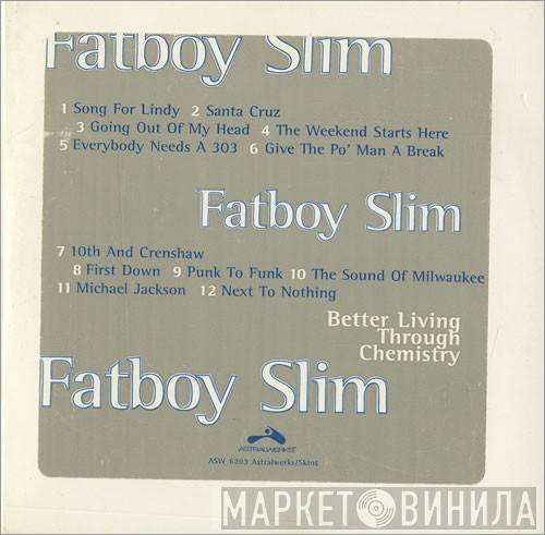  Fatboy Slim  - Better Living Through Chemistry