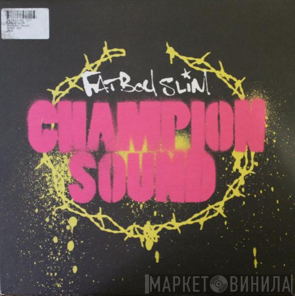 Fatboy Slim - Champion Sound