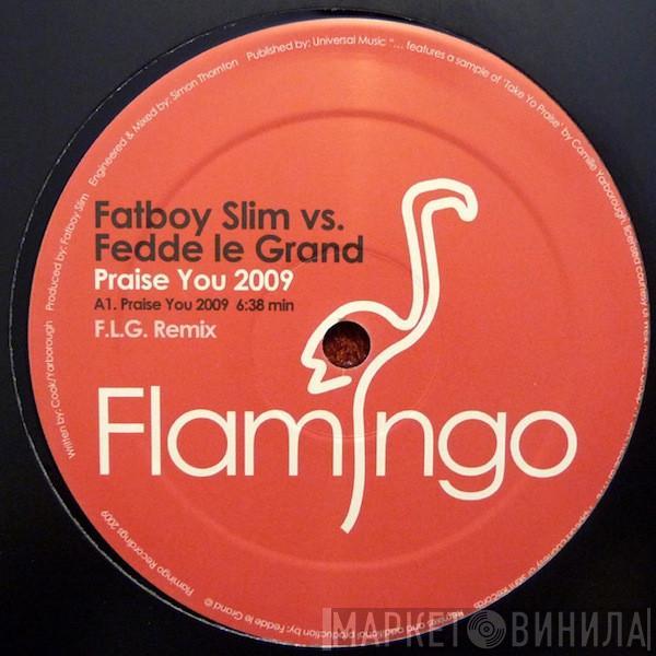 Fatboy Slim, Fedde Le Grand - Praise You 2009