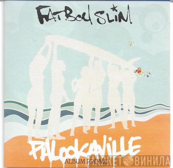 Fatboy Slim - Palookaville