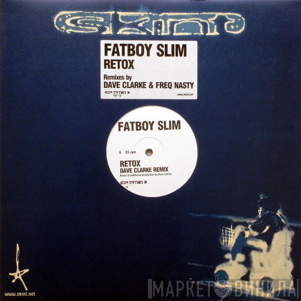 Fatboy Slim - Retox