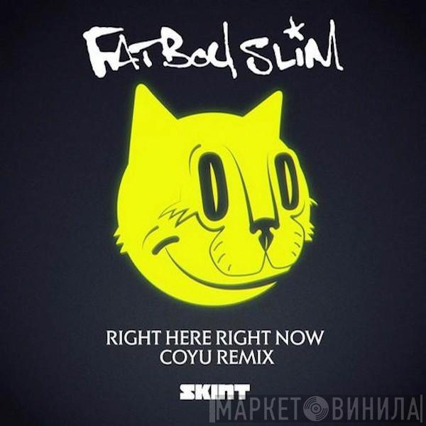  Fatboy Slim  - Right Here, Right Now (Coyu Remix)