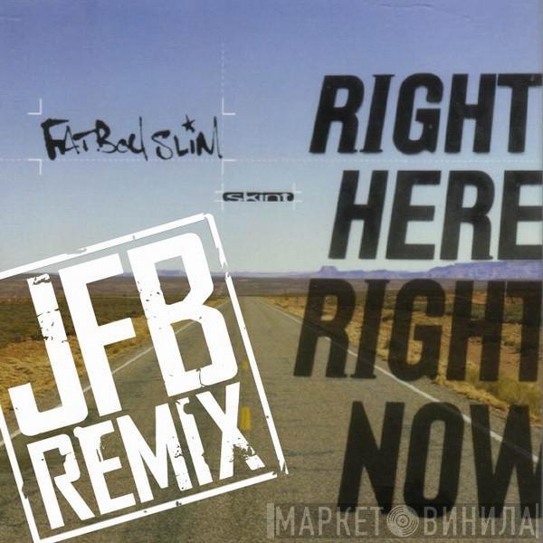  Fatboy Slim  - Right Here Right Now (JFB Remix)