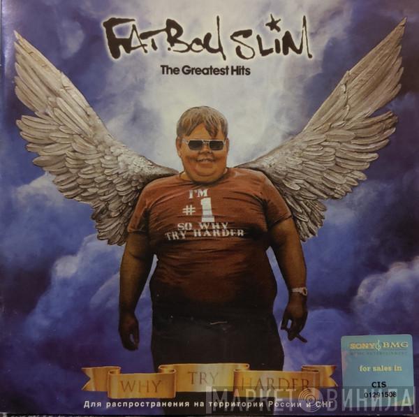 Fatboy Slim - The Greatest Hits - Why Try Harder