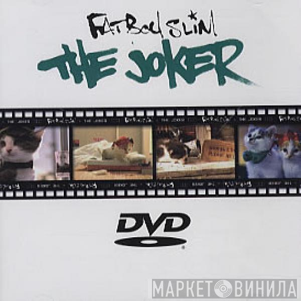  Fatboy Slim  - The Joker