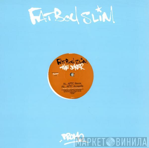  Fatboy Slim  - The Joker