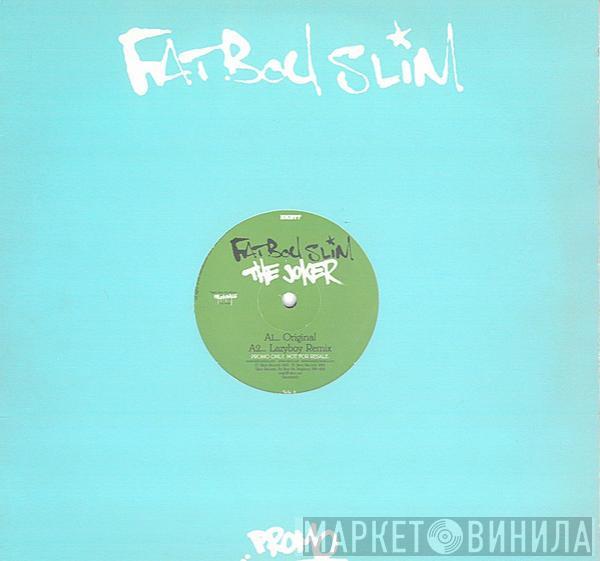  Fatboy Slim  - The Joker