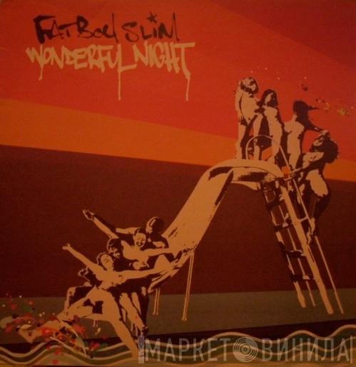 Fatboy Slim - Wonderful Night