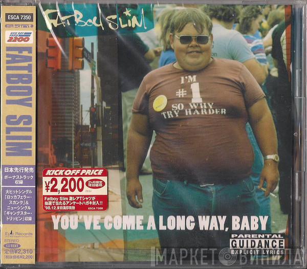  Fatboy Slim  - You've Come A Long Way, Baby