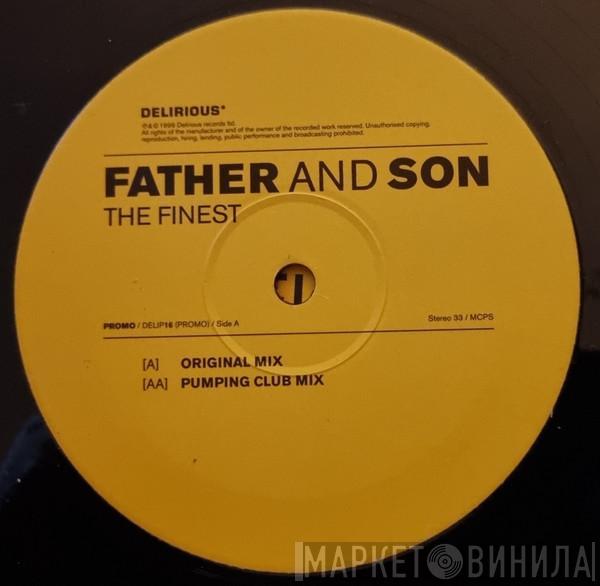 Father And Son - The Finest