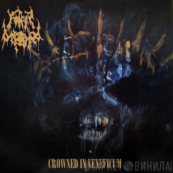 Father Befouled - Crowned In Veneficum