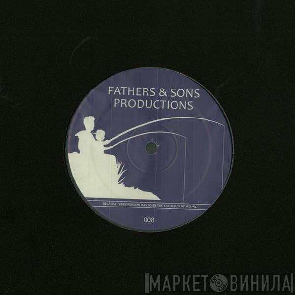 Fathers & Sons Productions - FAS008