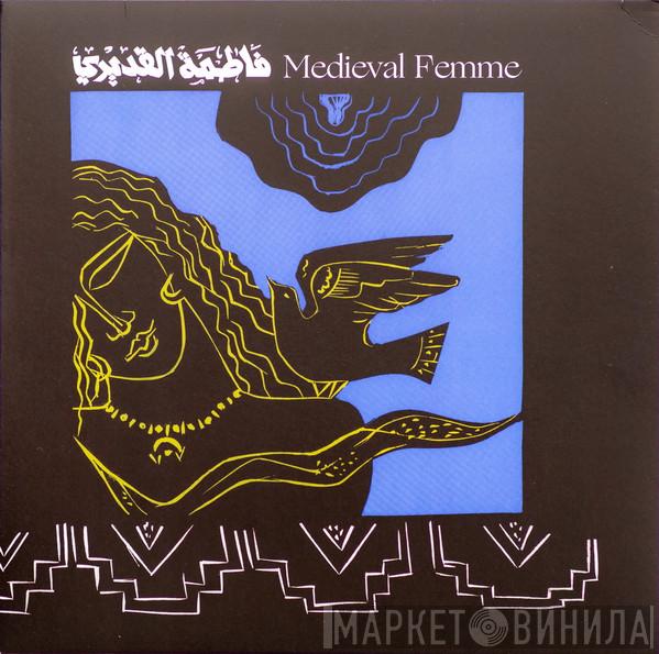 Fatima Al Qadiri - Medieval Femme
