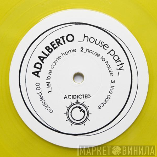 Fatjack , Adalberto  - Acidicted / House Party