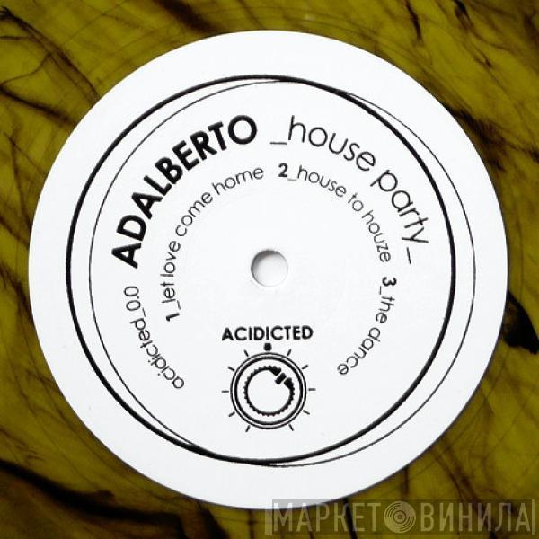 Fatjack , Adalberto  - Acidicted / House Party