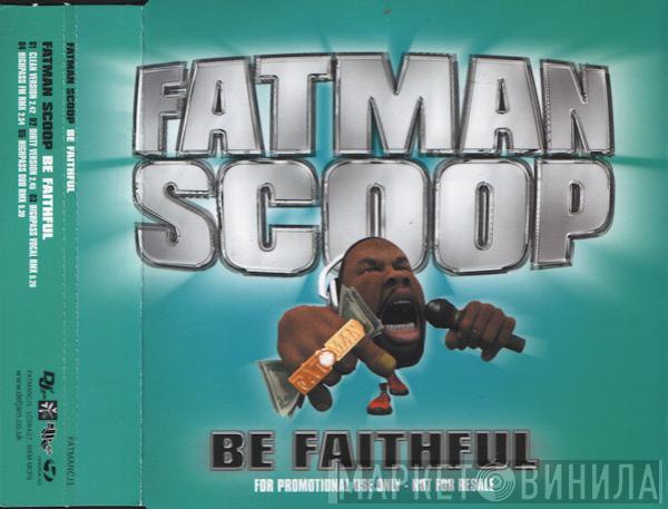 Fatman Scoop, Crooklyn Clan - Be Faithful
