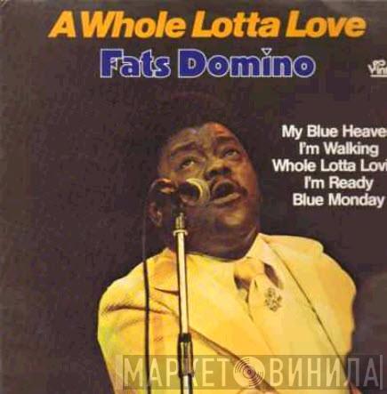  Fats Domino  - A Whole Lotta Love