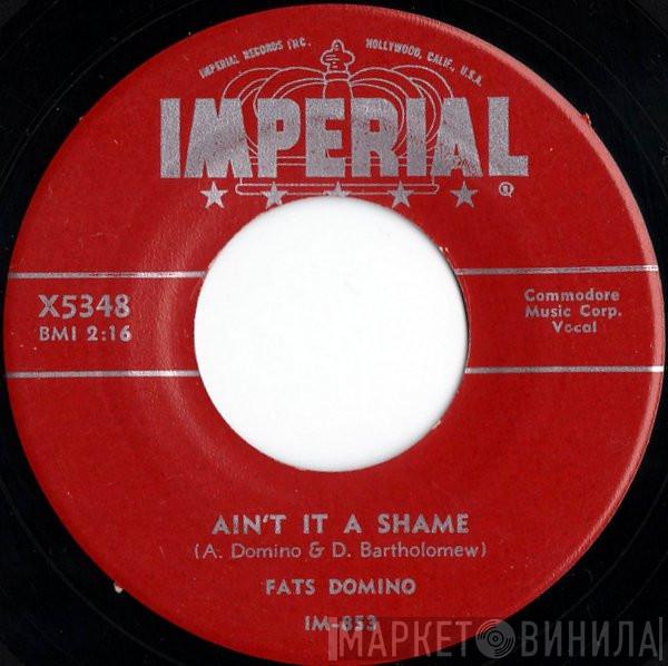 Fats Domino - Ain't It A Shame