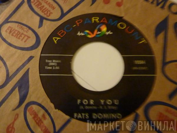 Fats Domino - For You / Sally Was A Good Old Girl