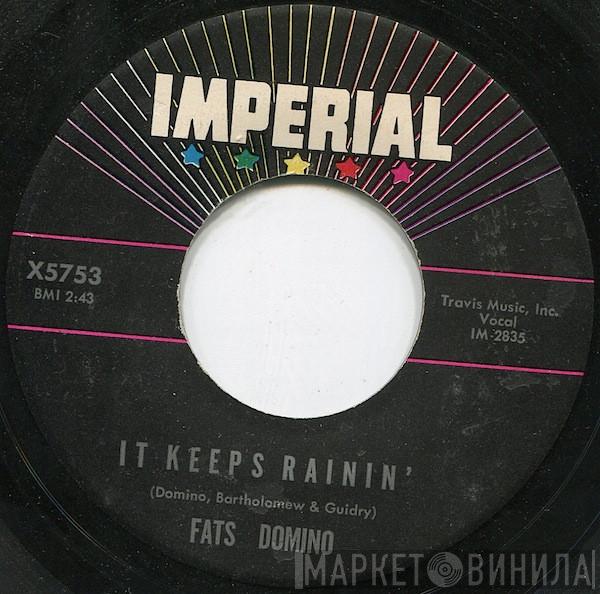 Fats Domino - It Keeps Rainin' / I Just Cry