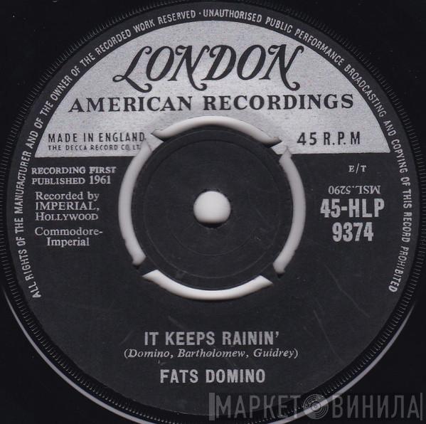 Fats Domino - It Keeps Rainin'