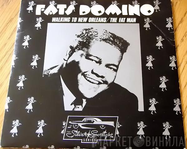 Fats Domino - Walking To New Orleans / The Fat Man