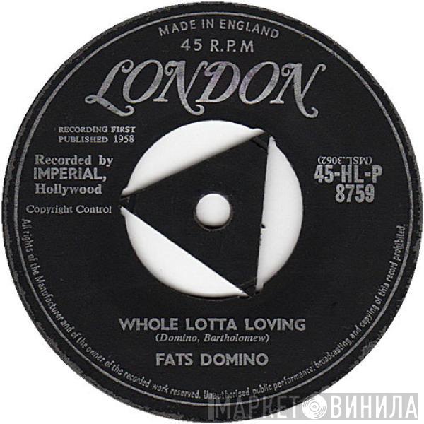 Fats Domino - Whole Lotta Loving / Coquette