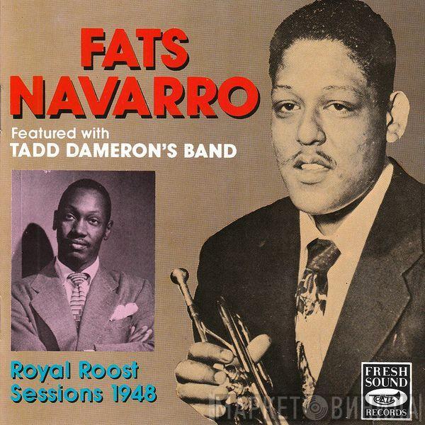 Fats Navarro, Tadd Dameron And His Band - Royal Roost Sessions 1948