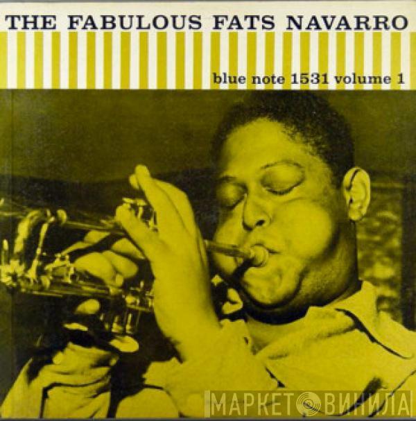 Fats Navarro - The Fabulous Fats Navarro Volume 1