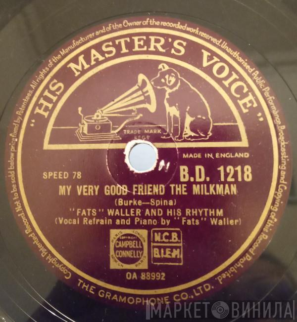 Fats Waller & His Rhythm - My Very Good Friend The Milkman / Shortnin' Bread