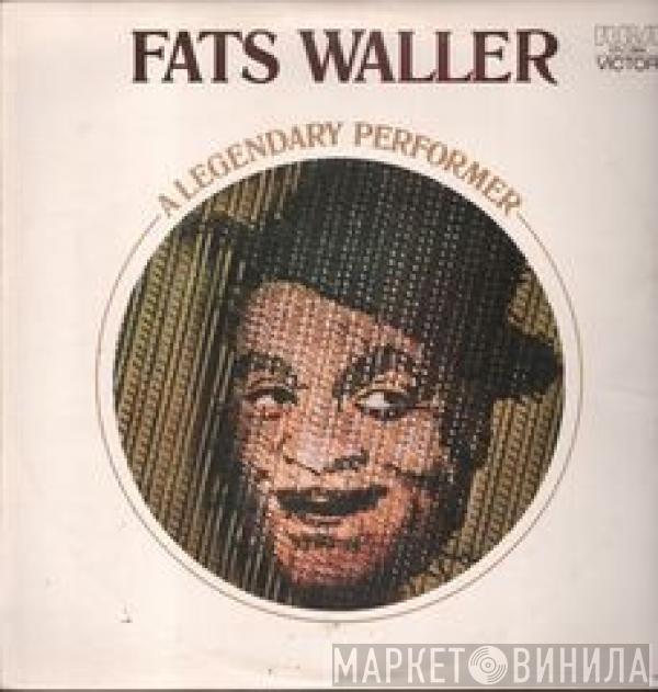 Fats Waller - A Legendary Performer