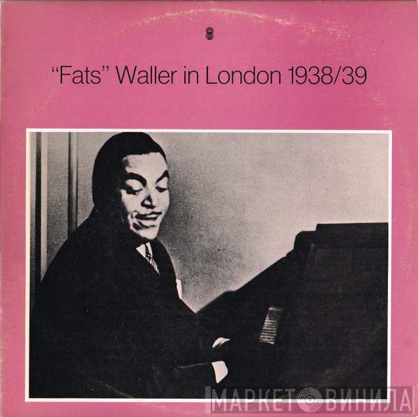 Fats Waller - Fats Waller In London 1938/39