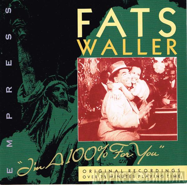Fats Waller - I'm A 100% For You