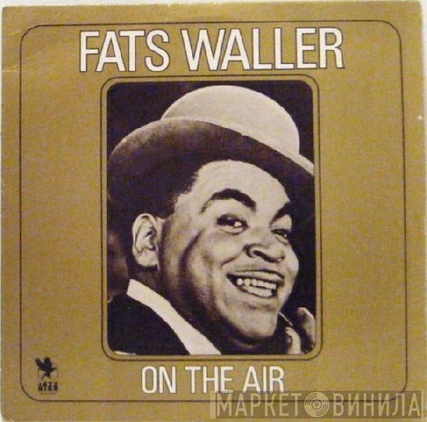 Fats Waller - On The Air