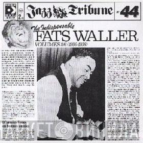 Fats Waller - The Indispensable Fats Waller - Volumes 5/6 (1936-1938)
