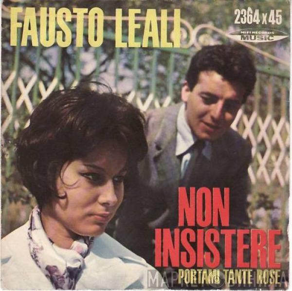 Fausto Leali - Non Insistere