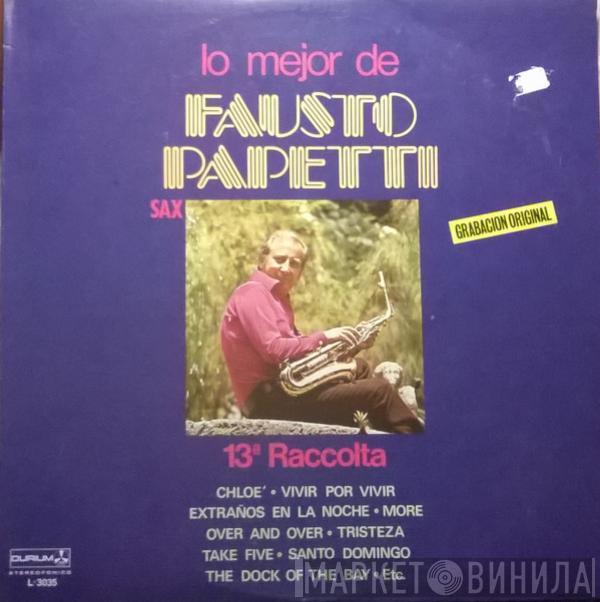 Fausto Papetti - 13ª Raccolta - Lo Mejor De Fausto Papetti Sax