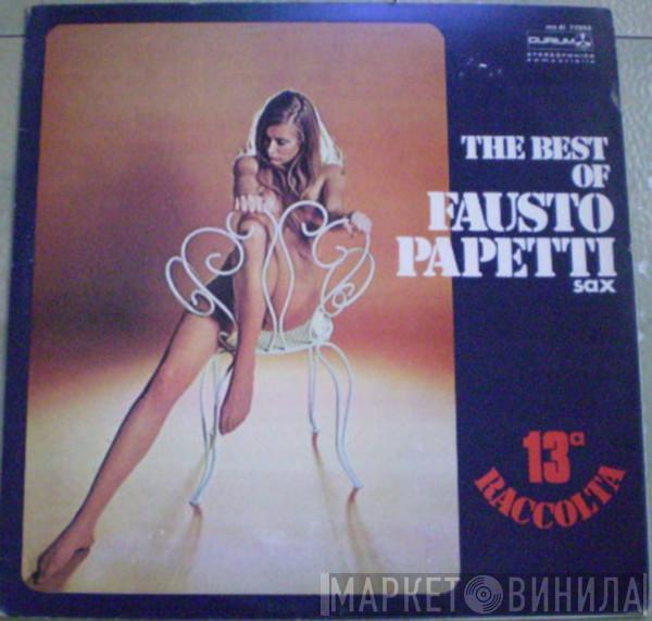  Fausto Papetti  - 13a Raccolta - The Best Of Fausto Papetti