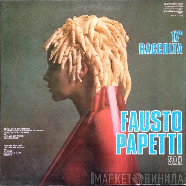  Fausto Papetti  - 17a Raccolta