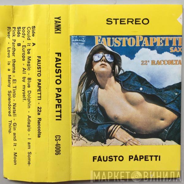  Fausto Papetti  - 22a Raccolta