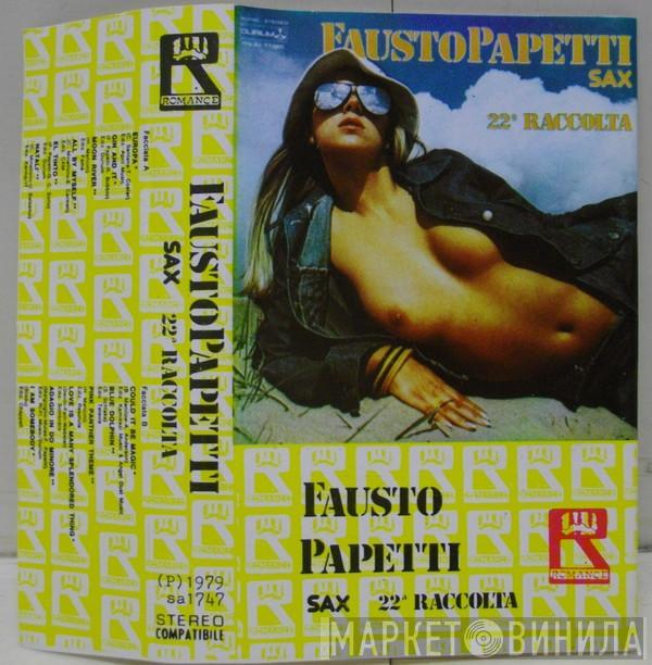  Fausto Papetti  - 22a Raccolta