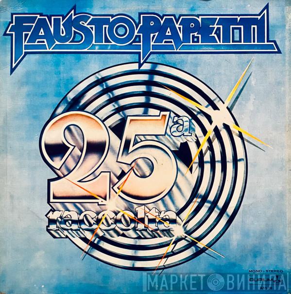  Fausto Papetti  - 25ª  Raccolta