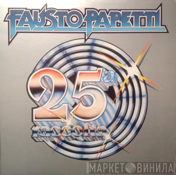  Fausto Papetti  - 25a Raccolta