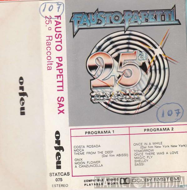  Fausto Papetti  - 25a Raccolta