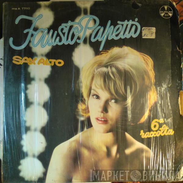  Fausto Papetti  - 6a Raccolta