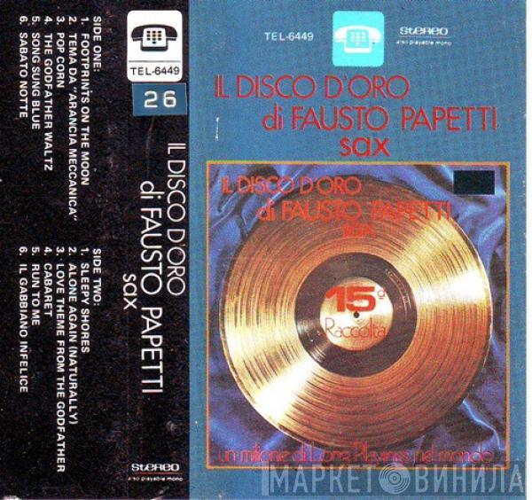  Fausto Papetti  - Il Disco D'Oro Di Fausto Papetti