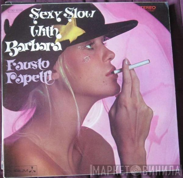  Fausto Papetti  - Sexy Slow With Barbara