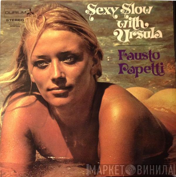  Fausto Papetti  - Sexy Slow With Ursula