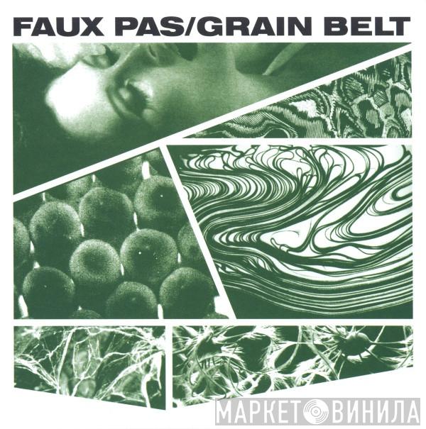 Faux Pas , Grain Belt - Syndige Du / Slow Screw